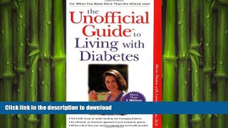 READ BOOK  The Unofficial Guide to Living with Diabetes FULL ONLINE