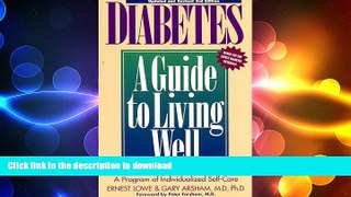 FAVORITE BOOK  Diabetes: A Guide to Living Well: Third Edition FULL ONLINE