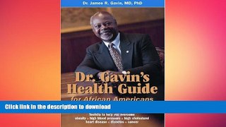 FAVORITE BOOK  Dr. Gavin s Health Guide for African Americans:  How to Keep Yourself and Your