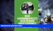 Big Deals  What Environmentalists Need to Know About Economics  Best Seller Books Best Seller