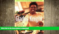 READ BOOK  At Home With Gladys Knight : Her Personal Recipe for Living Well, Eating Right, and