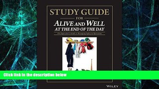 Big Deals  Study Guide for Alive and Well at the End of the Day: The Supervisor?s Guide to