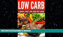 FAVORITE BOOK  Low Carb: Low Carb, Atkins   Ketogenic Diet to Live Healthy, Lose Pounds, and