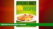 READ BOOK  Atkins Diet: 50 Low Carb Recipes for the Atkins Diet Weight Loss Plan FULL ONLINE