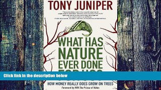 Big Deals  What Has Nature Ever Done for Us?: How Money Really Does Grow on Trees  Free Full Read