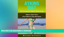 READ  ATKINS DIET: The Complete Atkins Diet Guide: Atkins Diet Plan And Atkins Diet Recipes To