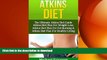 READ  ATKINS DIET: The Ultimate Atkins Diet Guide - Atkins Diet Plan For Weight Loss, Atkins Diet