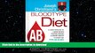 GET PDF  Joseph Christiano s Bloodtype Diet AB: A Custom Eating Plan for Losing Weight, Fighting