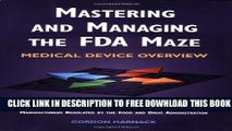 Collection Book Mastering and Managing the FDA Maze: Medical Device Overview: A Training and