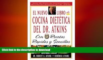 FAVORITE BOOK  El Nuevo Libro De Cocina Dietetica Del Dr Atkins: Con Recetas Rapidas Y Sencillas