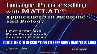 Collection Book Image Processing with MATLAB: Applications in Medicine and Biology (MATLAB Examples)
