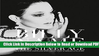 [Download] Billy Name: The Silver Age: Black and White Photographs from Andy Warhol s Factory Free