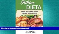 FAVORITE BOOK  Dieta Atkins Perdere peso e sentirsi bene Contiene suggerimenti e ricette: