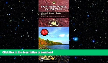 FAVORIT BOOK Northern Forest Canoe Trail Map 12: Allagash Region, South: Maine, Umbazooksus Stream