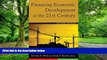 Big Deals  Financing Economic Development in the 21st Century  Best Seller Books Most Wanted