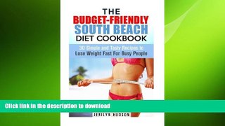 READ  The Budget-Friendly South Beach Diet Cookbook: 30 Simple and Tasty Recipes to Lose Weight