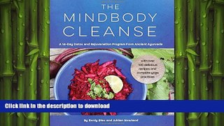 FAVORITE BOOK  The Mindbody Cleanse: A 14-Day Detox and Rejuvenation Program from Ancient