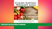 FAVORITE BOOK  Clean Eating: Weight Loss: Clean Eating Recipes, Tea Cleanse, and Yoga for Weight