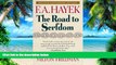 Big Deals  The Road to Serfdom: Fiftieth Anniversary Edition  Free Full Read Best Seller