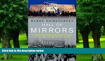 Big Deals  Hall of Mirrors: The Great Depression, the Great Recession, and the Uses-and Misuses-of