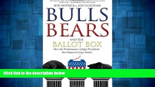 READ FREE FULL  Bulls Bears and the Ballot Box: How the Performance of OUR Presidents Has