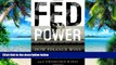 Big Deals  Fed Power: How Finance Wins  Free Full Read Best Seller