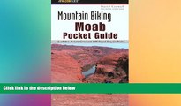 FREE DOWNLOAD  Mountain Biking Moab Pocket Guide 2nd: 42 of the Area s Greatest Off-Road Bicycle