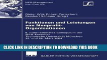 [Download] Funktionen und Leistungen von Nonprofit-Organisationen: 6. Internationales Colloquium