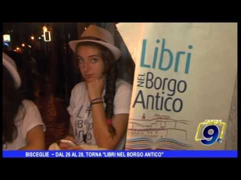 BISCEGLIE | DAL 26 AL 28, TORNA LIBRI NEL BORGO ANTICO