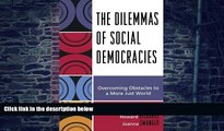 Big Deals  The Dilemmas of Social Democracies: Overcoming Obstacles to a More Just World  Best