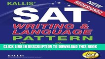 [PDF] KALLIS  SAT Writing and Language Pattern (Workbook, Study Guide for the New SAT) Full