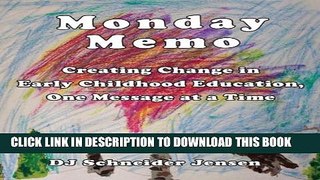 New Book Monday Memo: Creating Change in Early Childhood Education, One Message at a Time