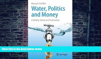 Big Deals  Water, Politics and Money: A Reality Check on Privatization  Best Seller Books Best