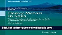 Read Heavy Metals in Soils: Trace Metals and Metalloids in Soils and their Bioavailability: 22