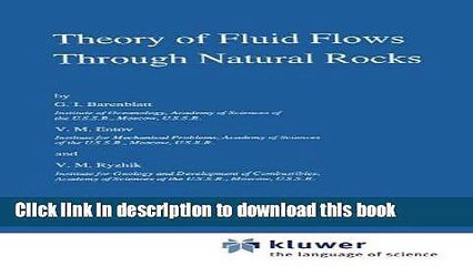 Read Theory of Fluid Flows Through Natural Rocks (Theory and Applications of Transport in Porous