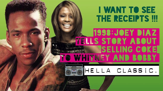 1998 - Comedian Joey Diaz Tells Story Of Selling Coke To Whitney Houston & Bobby Brown HILARIOUS #HEL