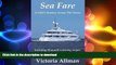READ THE NEW BOOK Sea Fare: A Culinary Odyssey FREE BOOK ONLINE