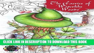 [PDF] The Faeries of Waterlily Woods: Adult Coloring Book Popular Online