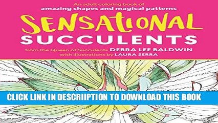 [PDF] Sensational Succulents: An Adult Coloring Book of Amazing Shapes and Magical Patterns