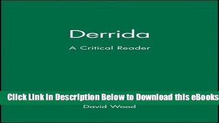 [Download] Derrida: A Critical Reader Online Books