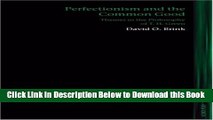 [Download] Perfectionism and the Common Good: Themes in the Philosophy of T. H. Green (Lines of