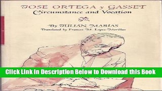 [Best] Jose Ortega y Gasset: Circumstance and Vocation Online Ebook