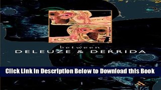 [Best] Between Deleuze and Derrida Online Ebook