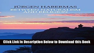[Reads] Between Naturalism and Religion: Philosophical Essays Online Ebook