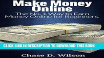 [PDF] Make Money Online: The No. 1 Way to Earn Money Online for Beginners. (Blogging, Create