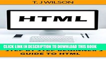 [PDF] HTML: Step by Step Beginners Guide to HTML (Programming for Beginners in under 8 hours!)