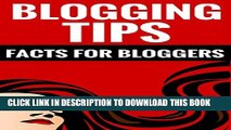 [PDF] Blogging Tips - Facts For Bloggers Full Colection