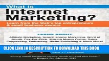 [PDF] What Is Internet Marketing? (Learn from the Web s top entrepreneurs   small business owners