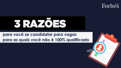 3 razões para você se candidatar para vagas para as quais você não é 100% qualificado