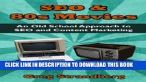 [PDF] SEO   80s Movies: An Old School Approach to SEO and Content Marketing (Increasing Website